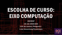 UNIVESP_INTERPOLOS_APRESENTAÇÃO_ESCOLHA_EIXO_COMPUTAÇÃO_T21.pdf